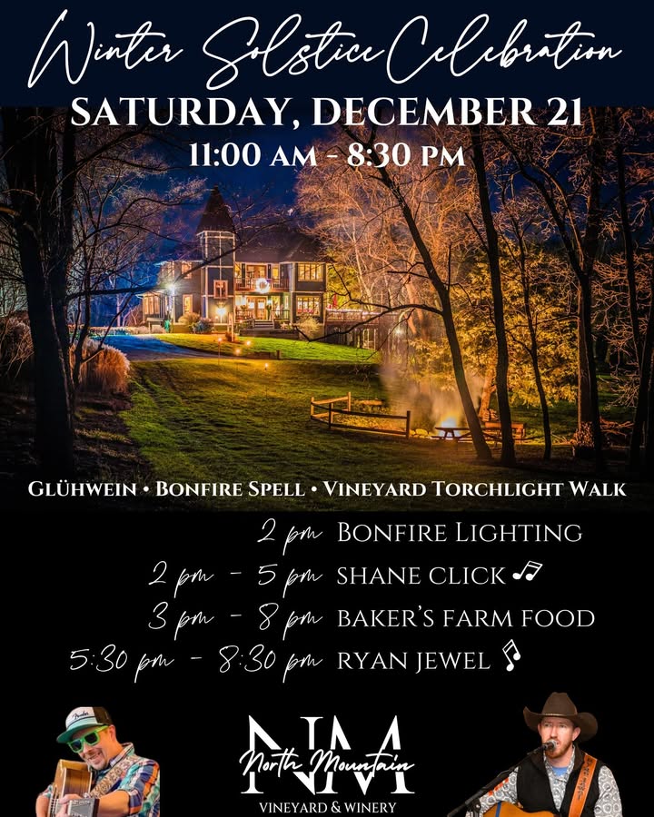 Winter Solstice Celebration at The North Mountain Vineyard & Winery Join us for a festive celebration of the Winter Solstice! Date: Saturday, December 21st Time: 11:00 AM - 8:30 PM What to expect: •Cozy up by the bonfire •Enjoy live music from Shane Click and Ryan Jewel •Indulge in delicious food from Baker's Farm •Take a magical torchlight walk through the vineyard Mark your calendars and get ready for a memorable experience! #WinterSolstice #northmountainvineyard #VirginiaWine