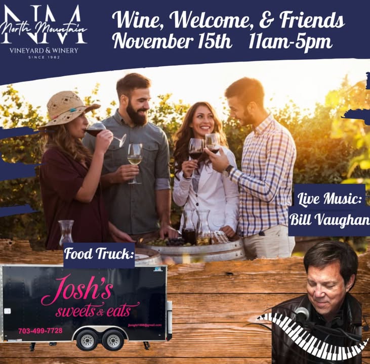 🍷✨ Today’s the Day - Wine, Welcome & Friends at North Mountain Vineyard & Winery! ✨🍷 We’ve been counting down and it’s finally here! Join us TODAY for an amazing day of wine, community, and good vibes at North Mountain Vineyard & Winery. The weather is beautiful, the wine is flowing, and we’ve got the perfect lineup to make your Saturday unforgettable. 🎶 LIVE MUSIC: We’re thrilled to welcome the talented Bill Vaughn! Grab a glass, find a seat, and enjoy live music surrounded by breathtaking mountain views. 🍔 FOOD TRUCK: You won’t leave hungry! Josh's Sweets & Eats will be here serving up delicious, fresh-made dishes all day long. Whether you’re craving something savory or something sweet, he’s got you covered. 🍷 WINE, WINE & MORE WINE: Our tasting room is open 11-5, with: • Wine flights • Glass & bottle sales • Cozy indoor seating • Scenic outdoor views • Friendly faces ready to welcome you This event is all about community, connection, and celebrating the start of a beautiful new chapter at the winery. Whether you’ve visited us a hundred times or today is your very first, we can’t wait to welcome you with open arms. Bring your friends, bring your family, or come solo and make new friends here, we promise you’ll feel right at home. ✨ Come sip, relax, and enjoy the beauty of the vineyard. We can’t wait to see you today! 🍇❤️ #NorthMountainWinery #VirginiaWine #VAWineTrail #ShenandoahValley #WineryLife #WineryEvents #WineTasting #WineLovers #SupportLocalVA #LiveMusicVA #FoodTruckLife #WeekendVibes #SipAndRelax #ExploreVA #VirginiaIsForWineLovers #DrinkLocalVA #WineryWeekend #VineyardViews #WineTime #SmallBusinessVA