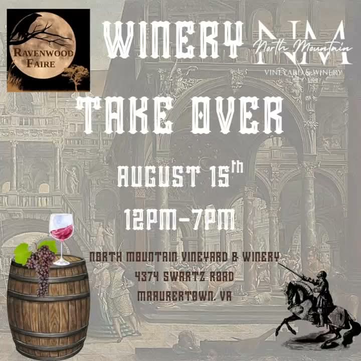 Ravenwood Faire Winery Take Over at North Mountain Vineyard & Winery