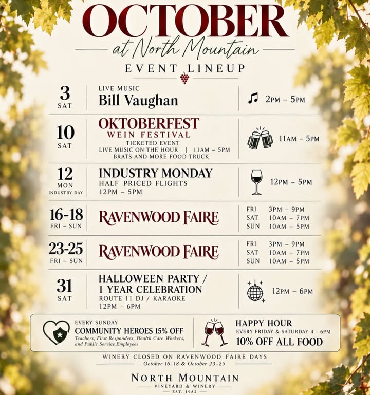 🍂 OCTOBER AT NORTH MOUNTAIN 🍂 A new month means a new lineup at North Mountain Vineyard & Winery! Save the dates and spend October with us. 🍷 OCTOBER 3 | LIVE MUSIC Bill Vaughan • 2–5 PM OCTOBER 10 | OKTOBERFEST WEIN FESTIVAL 11 AM–5 PM • Ticketed Event Live music on the hour, every hour! Brats and More Food Truck Purchase tickets here - https://www.northmountainvineyard.com/product/oktoberfest-wein-festival OCTOBER 12 | INDUSTRY MONDAY 12–5 PM • Half-Priced Flights OCTOBER 16–18 | RAVENWOOD FAIRE Friday • 3–9 PM Saturday • 10 AM–7 PM Sunday • 10 AM–5 PM OCTOBER 23–25 | RAVENWOOD FAIRE Friday • 3–9 PM Saturday • 10 AM–7 PM Sunday • 10 AM–5 PM Purchase your Ravenwood Faire ticket here - https://ravenwoodfaire.ticketspice.com/ravenwood-faire-2026 OCTOBER 31 | HALLOWEEN + 1 YEAR CELEBRATION 🎃 12–6 PM • Route 11 DJ/Karaoke 🍷 Please note: The winery will be closed during Ravenwood Faire weekends, but you can still find North Mountain pouring wine inside the Faire! WEEKLY SPECIALS Every Sunday • Community Heroes receive 15% off Friday & Saturday • Happy Hour 4–6 PM • 10% off all food We’re looking forward to a beautiful October on the mountain. 🍁 #NorthMountainVineyard #VirginiaWine #ShenandoahValley #VirginiaIsForWineLovers #LOVEVA